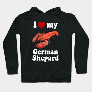 I Love My German Shepard Hoodie